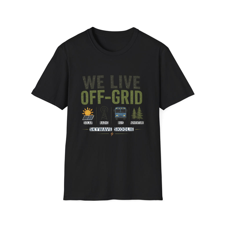 "We live off-grid" T-Shirt